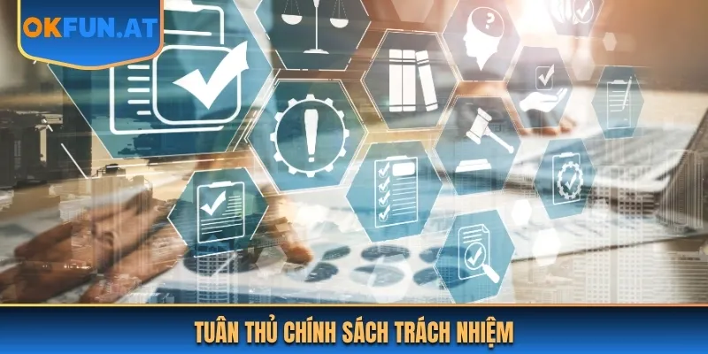 Tuân thủ chính sách trách nhiệm sau khi đăng nhập OKFUN